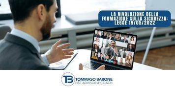 Scopri di più sull'articolo La Rivoluzione della Formazione sulla Sicurezza: il Coach Tommaso Barone analizza la Legge 19/05/2022